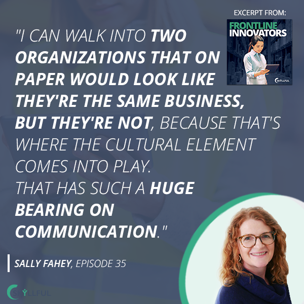 Skyllfulco's tweet photo. "I can walk into two organizations that on paper would look like they're the same business, but they're not because that's where the cultural element comes into play. That has such a huge bearing on communication." - Sally Fahey 

Excerpt from Frontline Innovators #podcast https://t.co/FkidnoeSLl