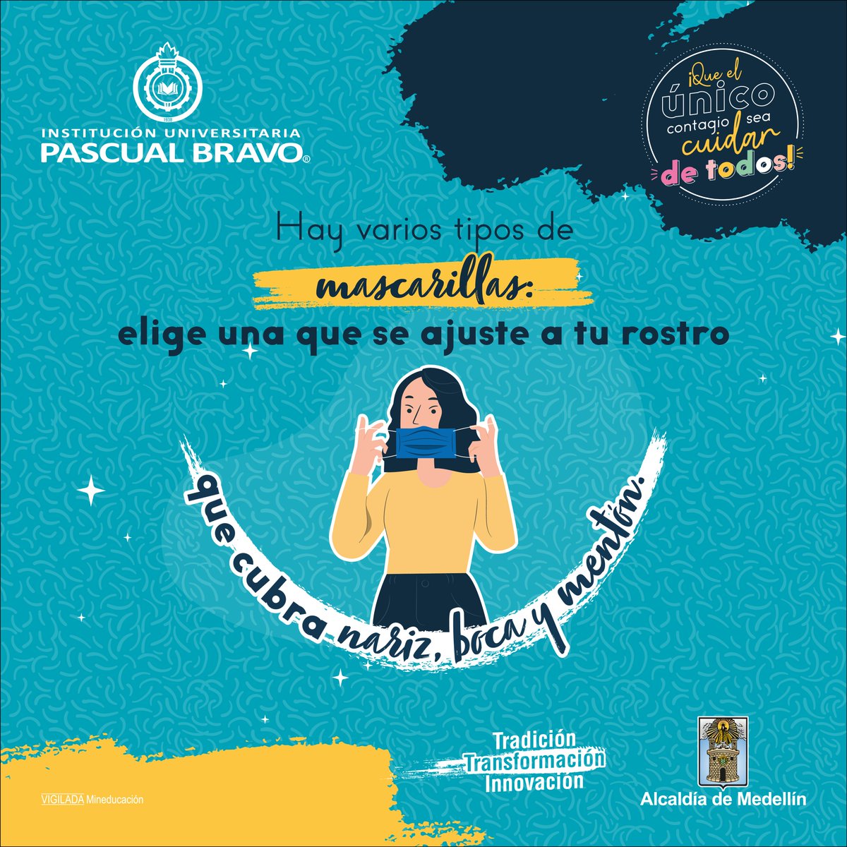 IUPascualBravo's tweet photo. ☝Usa el tapabocas siempre bien puesto, cubriendo 👃nariz y boca👄. Es una de las acciones más eficaces que puedes realizar para 🛡disminuir la probabilidad de contraer el 🦠Covid-19. Que el único contagio sea cuidar de todos. 🤲 https://t.co/AsSfMgTNcn