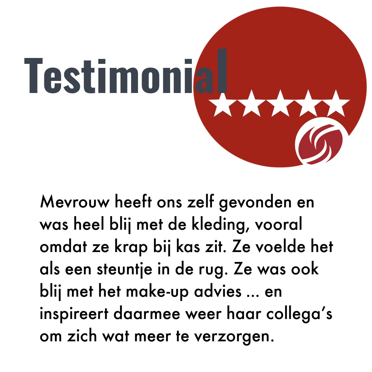 TESTIMONIAL 
Een mooie quote om het jaar mee af te sluiten gaf vrijwilligster Andrien al aan. Zij kreeg dit te horen tijdens haar belronde met klanten van de Dress for Success Leiden winkel, waarin zij hen vraagt naar hun ervaringen met onze organisatie.