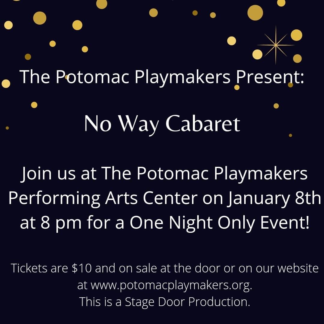 PPlaymakers's tweet photo. Start 2022 off right by attending our first ever No Way Cabaret! On January 8th enjoy an evening of fantastic performances featuring music from over 13 different Broadway shows. 
Tickets are $10 and available at https://t.co/0GaeaGlnoG or at the door. Free for members. https://t.co/6pDqyp54sR