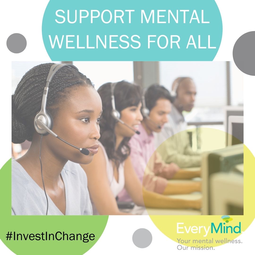You can impact the lives of children, youth, adults, families and veterans by providing support for EveryMind's Hotline services.

Donate to EveryMind to support mental health in your community. 

Visit: ow.ly/NY7L50HkxY9 

#investinchange #mentalwellness4all #mentalhealth
