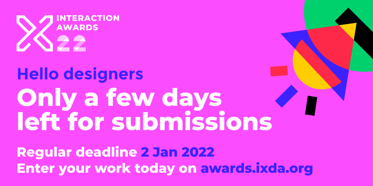 IxDA's tweet photo. Deadline 2 January: The countdown is on – there's only a few days left to wrap up your @IxDAwards entry @ the regular fee. We're excited to see your submissions. https://t.co/cqPGorCp8U https://t.co/h5cGS3fRWg