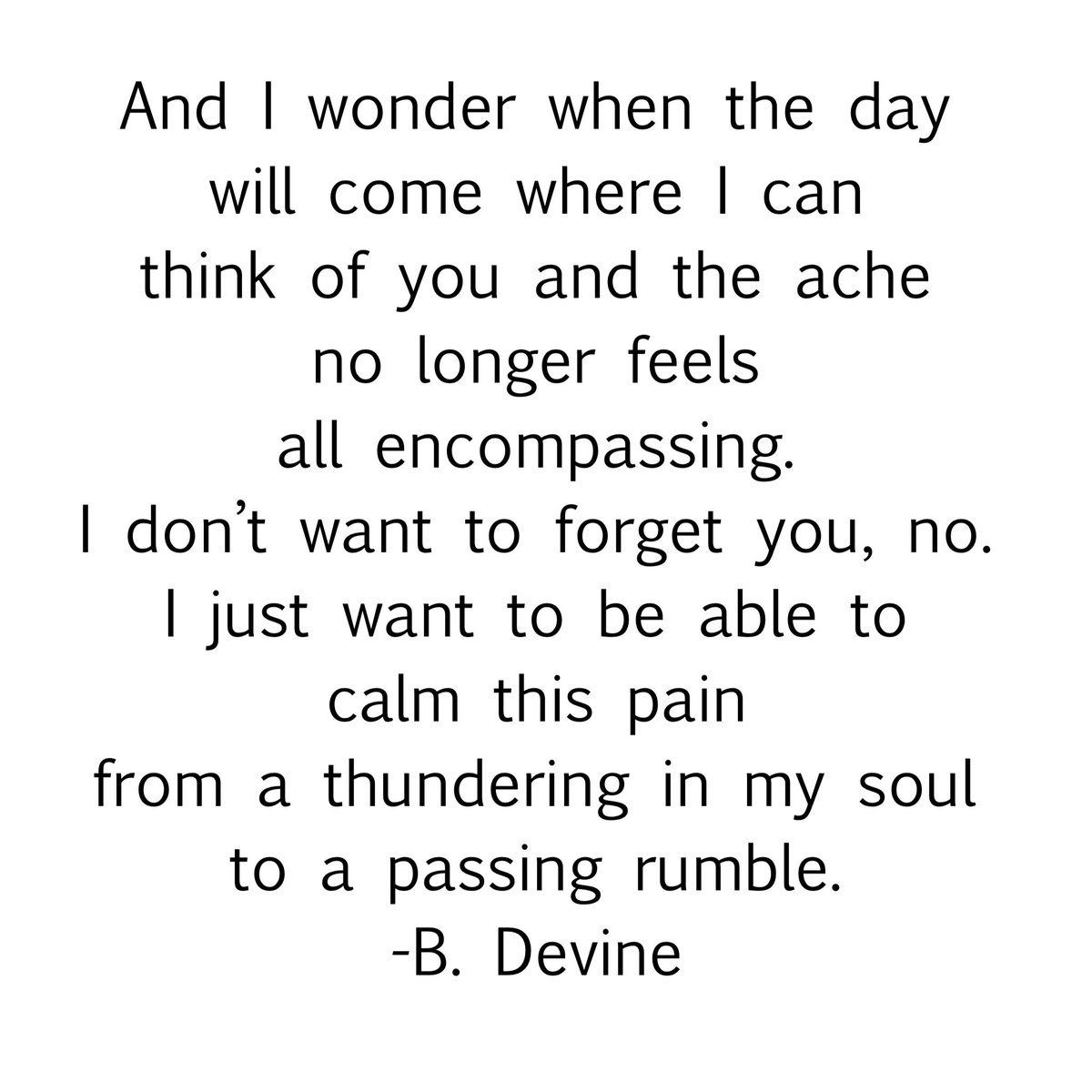 A Passing Rumble

#bdevine #poem #poetry #quote #QOTD #WritingCommunity #poetrycommunity #grief