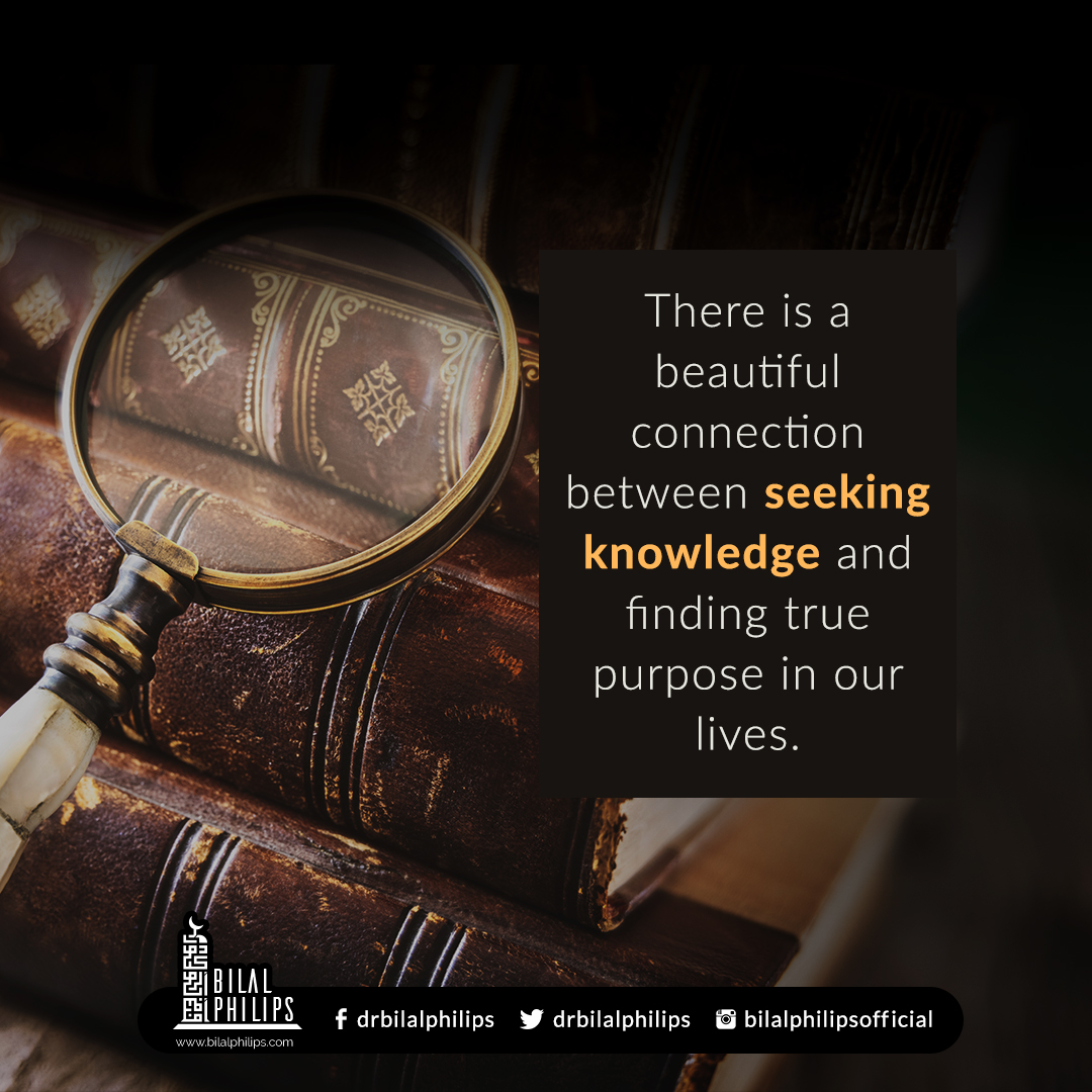 The reality for those seeking knowledge, as we must seek knowledge of the Deen, is that if there is not, along with that knowledge, a soft heart, then we cannot taste the beauty of that knowledge.  - Dr. Bilal