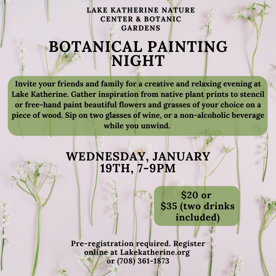 Registration is open for our Botanical Painting Night on January 18th. Register at lakekatherine.org