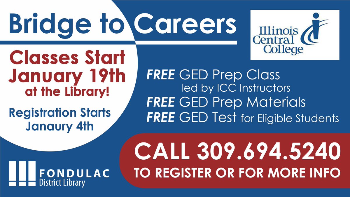 Want to get your GED or improve your hireability? Don't miss ICC's free Bridge to Careers classes at FDL! Registration begins 1/4 at 9 am, with classes starting 1/19. Call (309) 694-5240 to register or for more info!

#FondulacLibrary 
#BridgeToCareers 
#IllinoisCentralCollege