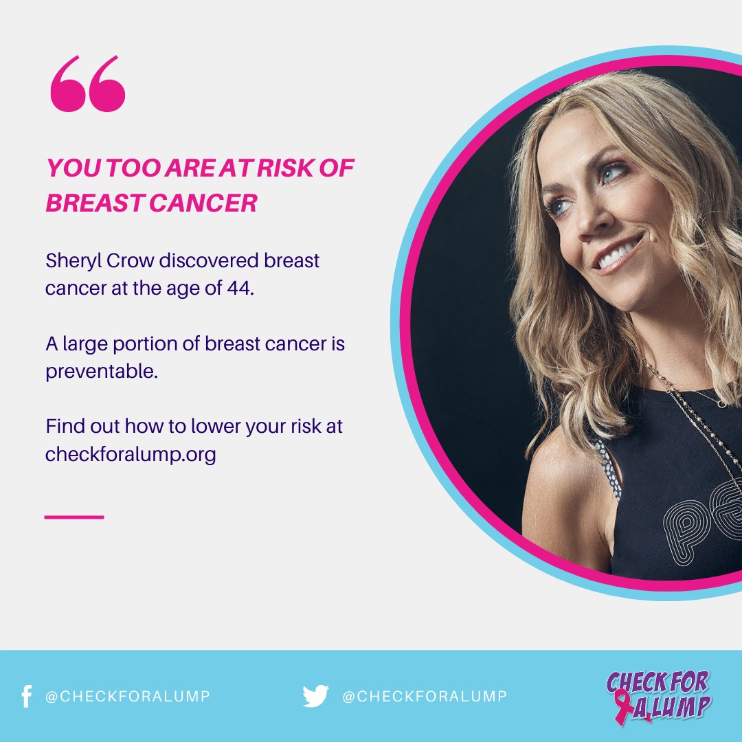 Singer Sheryl Crow discovered breast cancer at the age of 44. Did you know 1 in 8 women will develop breast cancer? Your health is in YOUR hands! #KnowYourRisk #breastcancer #checkforalump #checkforalumpaz