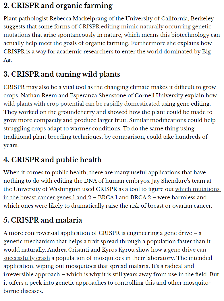 CRISPR isn’t just for editing human embryos (December 21, 2018): https://theconversation.com/crispr-isnt-just-for-editing-human-embryos-it-also-works-for-plants-and-bugs-5-essential-reads-108904Time - "researchers used mRNA to deliver CRISPR gene-editing technology that could permanently treat a rare genetic disease in humans" (August 2021): https://time.com/6080127/crispr-mrna/