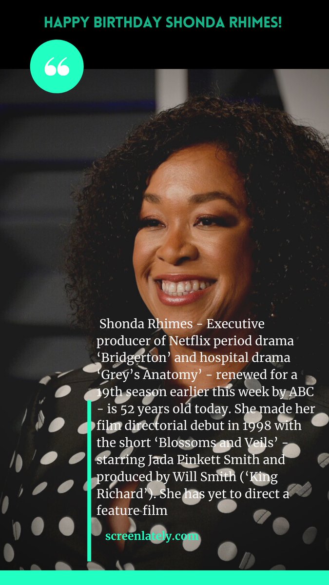 EmmanuelAnyiamO's tweet photo. HAPPY BIRTHDAY SHONDA RHIMES!

🥳 Shonda Rhimes - Executive producer of Netflix period drama Bridgerton and hospital drama ‘Grey’s Anatomy’ - renewed for a 19th season earlier this week by ABC - is 52 years old today. 

#screenlately #shondarhimes #greysanatomy  #photooftheday https://t.co/YAIzq52pMM