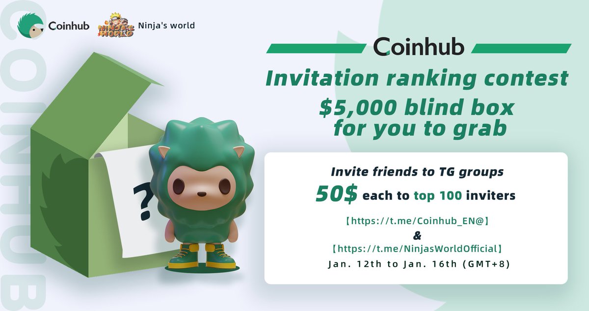 🌈Invitation Contest is coming!

🎁$5,000 blind box
💰$50 each for top 100 inviters

✅Follow <a href="/Coinhub_Wallet/">Coinhub Wallet</a> &amp; @ @Ninja_MetaV 
✅Rt+Like+Tag 3ppl
✅Talk with the bot: t.me/Coinhub_En_Bot

❤️Invite your friends and get rewards

#blindbox #Airdrop #Coinhub #Wallet #Ninja