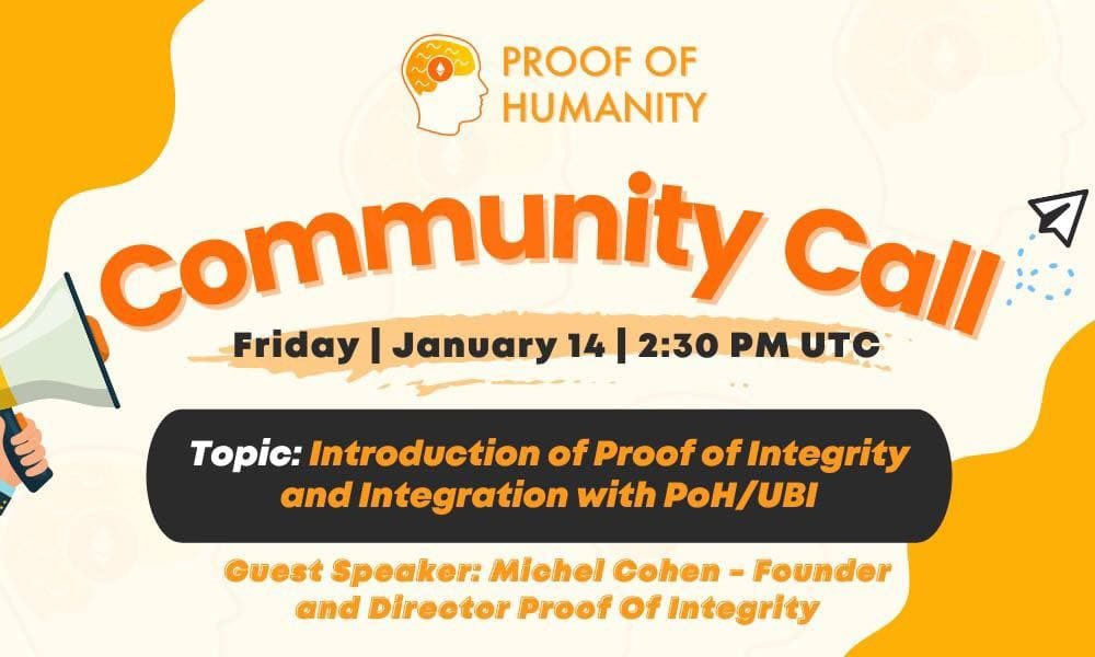 proofofhumanity's tweet photo. Hello Human Fam! 

Community Call this Friday to learn about the work being led by @proof_integrity for $ubi and proof of humanity profiles 👇 https://t.co/UrKdkNAkU2