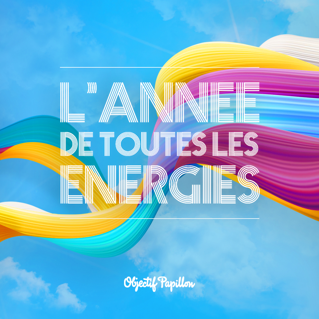 Bonne année ! ⭐
Pour 2022, l’équipe Objectif Papillon vous partage de L’ENERGIE pour...
⏰ Sortir de votre lit le lundi matin
🏋️‍♀️ Garder la pêche
💪 Relever tous les défis
💭 Booster votre créativité
🌍 Explorer de nouveaux horizons
🏆 Réussir vos projets
🤗 Rester positif