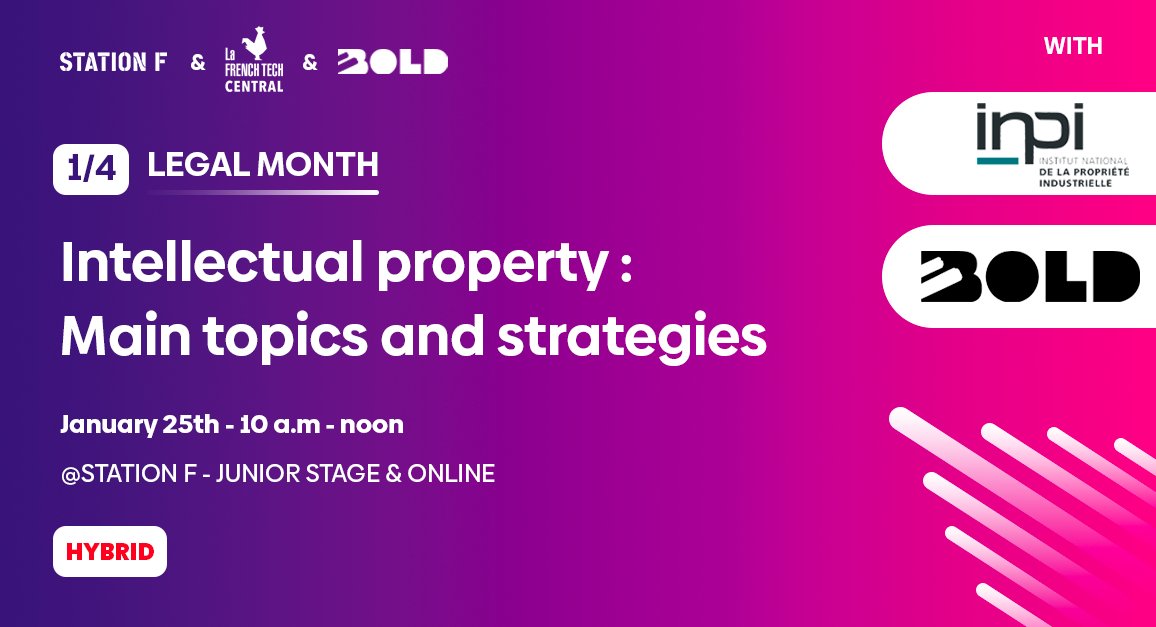 Do you know how to protect your #startup ⚖️ ?
Meet specialists from INPI &amp; BOLD &amp; acquire the basic reflexes that you must know when launching your project! #LegalMonth <a href="/joinstationf/">STATION F</a> 

📅 25/01 - 10:00 AM
🚀 Hybrid event
Subscribe here 👉 bit.ly/3JxiP8F