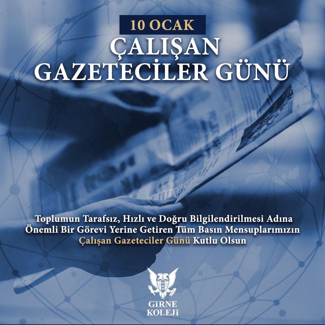 📣 10 Ocak Çalışan Gazeteciler Günü Kutlu Olsun!
#GirneKoleji #DünyanınKapılarıSanaAçık #10ocakçalışangazetecilergünü