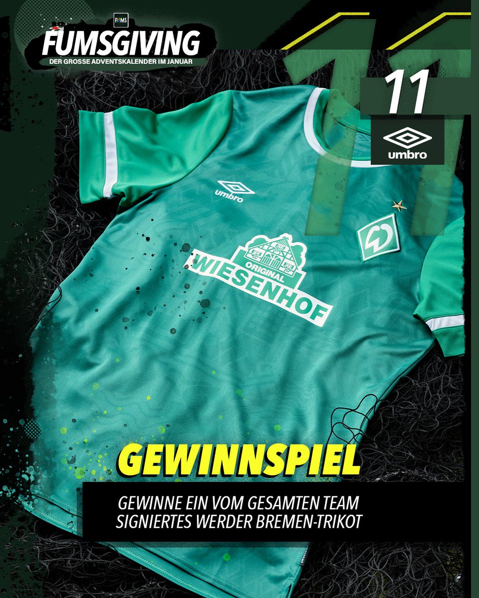 Anzeige I #GEWINNSPIEL 🚨

Das 11. Türchen des #FUMSGIVING-Adventskalenders wird geöffnet 🎁 Heute verlosen wir zusammen mit <a href="/umbro/">Umbro</a> ein vom gesamten Team signiertes #Werder-Trikot 🟢⚪️

Alles, was ihr machen müsst: 
• Beitrag liken &amp; retweeten
• <a href="/fums_magazin/">FUMS</a> folgen (1/2)