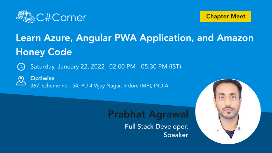 CsharpCorner's tweet image. Join Prabhat Agrawal at @CsharpCorner Indore Chapter Meet to learn how to create an Angular PWA Application. 
Register now: bit.ly/3EZaiYJ
#Angular #PWA #AmazonHoneyCode #WebApp #Azure