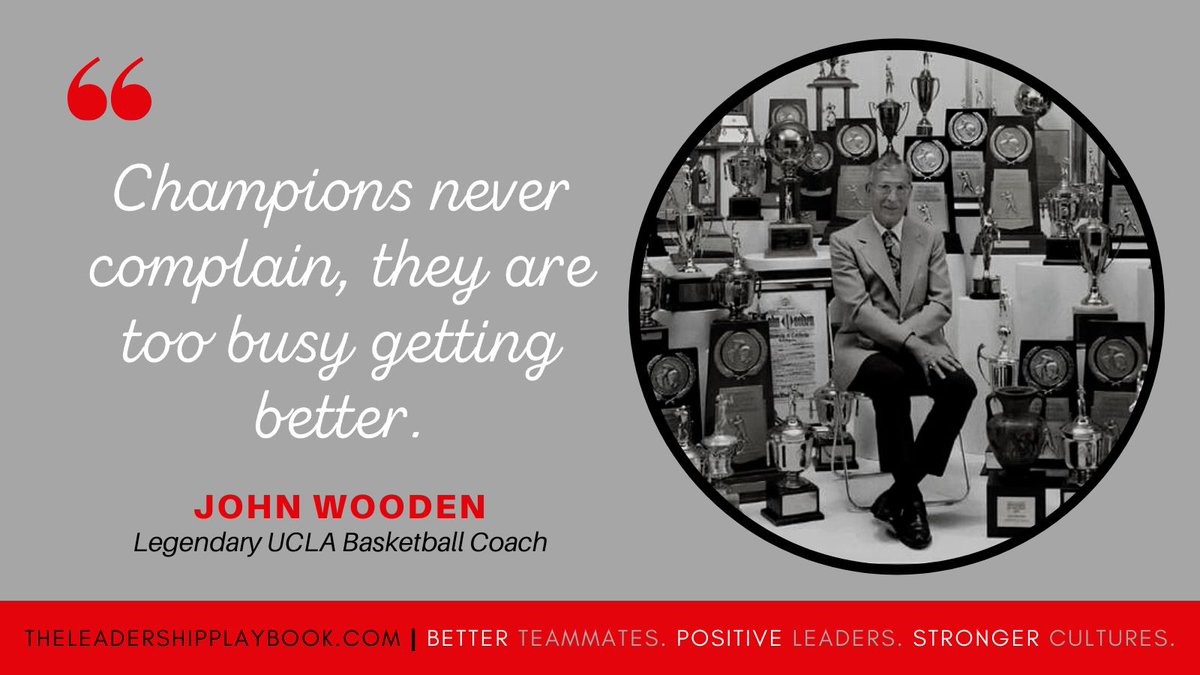 CoachBechler's tweet photo. "Champions never complain. They are too busy getting better." (John Wooden) https://t.co/qxyxYXrzs4