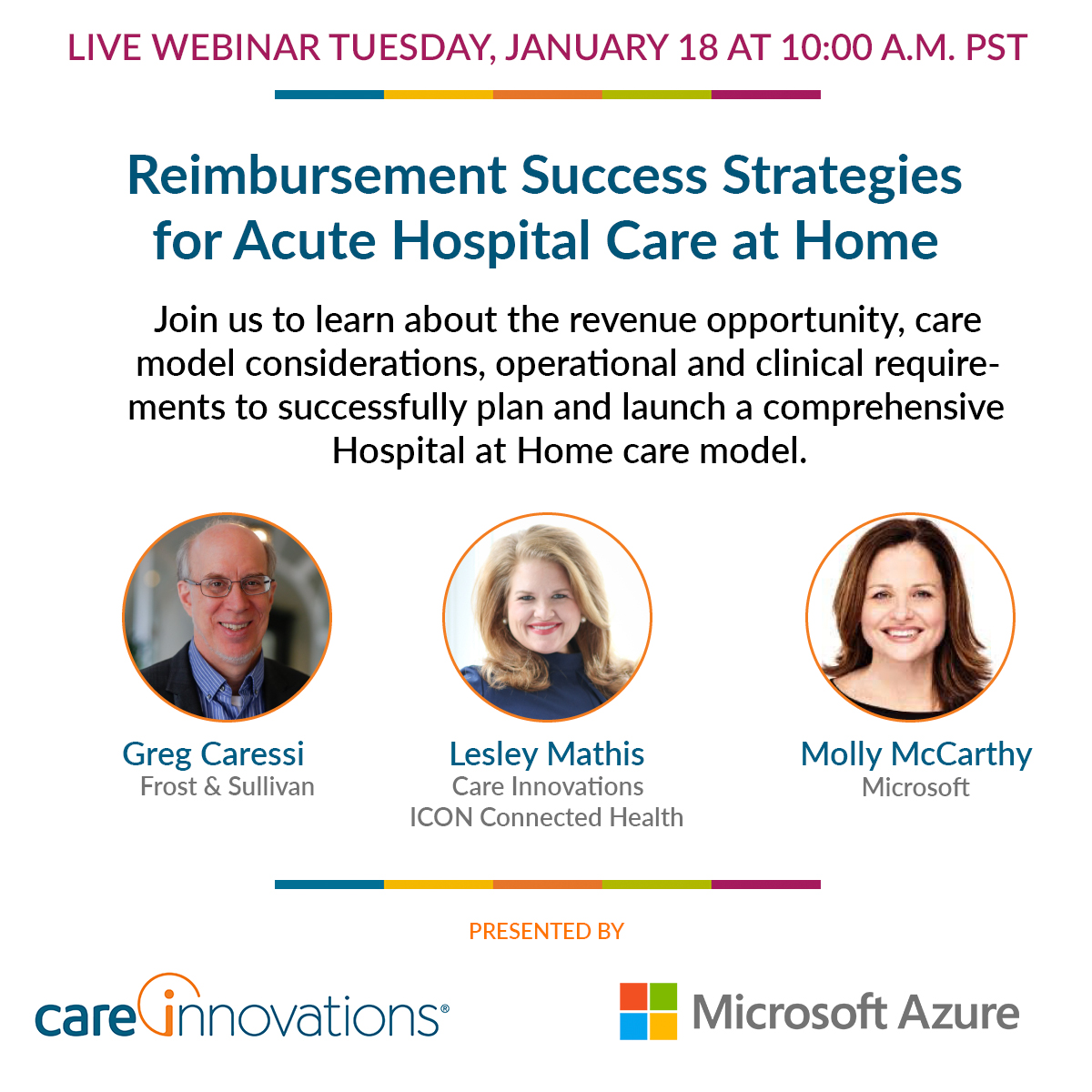 CareInnovations's tweet photo. 118 hospitals in 84 health systems across 34 states gained CMS approval for Acute Hospital Care at Home reimbursement.  Register today at https://t.co/yokBXrNYQV

Frost &amp; Sullivan, Microsoft Cloud, Care Innovations®, ICON plc

#hospitalathome #patientaccess #connectedhealth https://t.co/MUN0fnBK1P