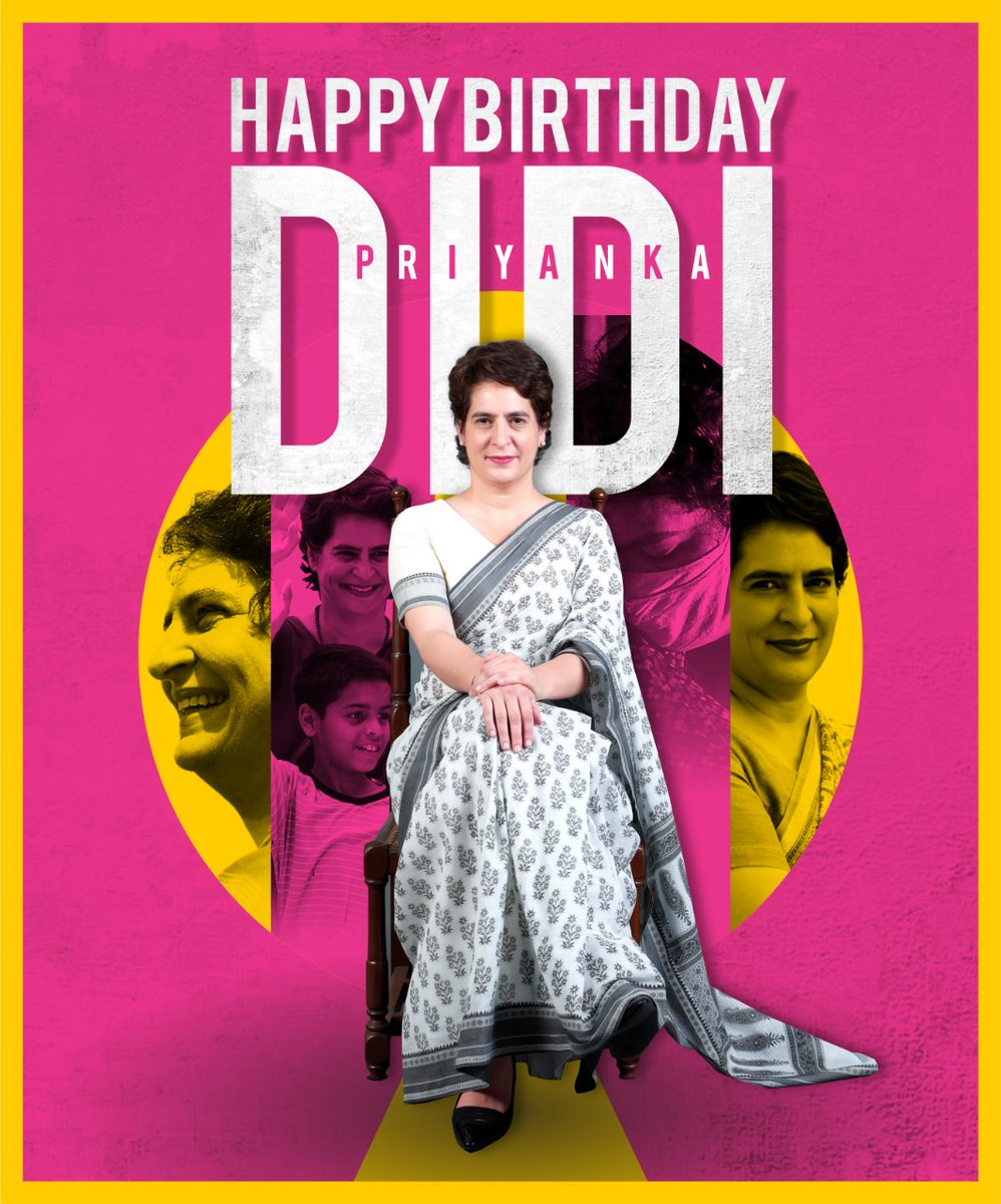 Happy Birthday to Priyanka Gandhi ji. 