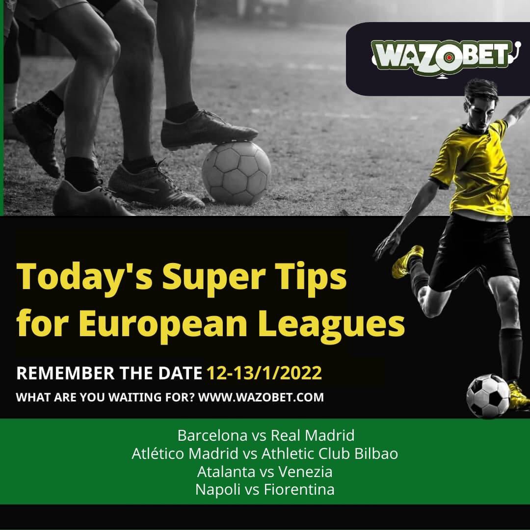 wazobet's tweet photo. 📅Today's #supertips fo top #EuropeanLeagues 12-13/1/ 2022             
⚽️ Barcelona vs Real Madrid
⚽️ Atlético Madrid vs Athletic Club Bilbao    
⚽️ Atalanta vs Venezia 
⚽️ Napoli vs Fiorentina
💰Get the best #odds HERE  ➡️https://t.co/rXdcjlBgIe https://t.co/CpY2oJykkt