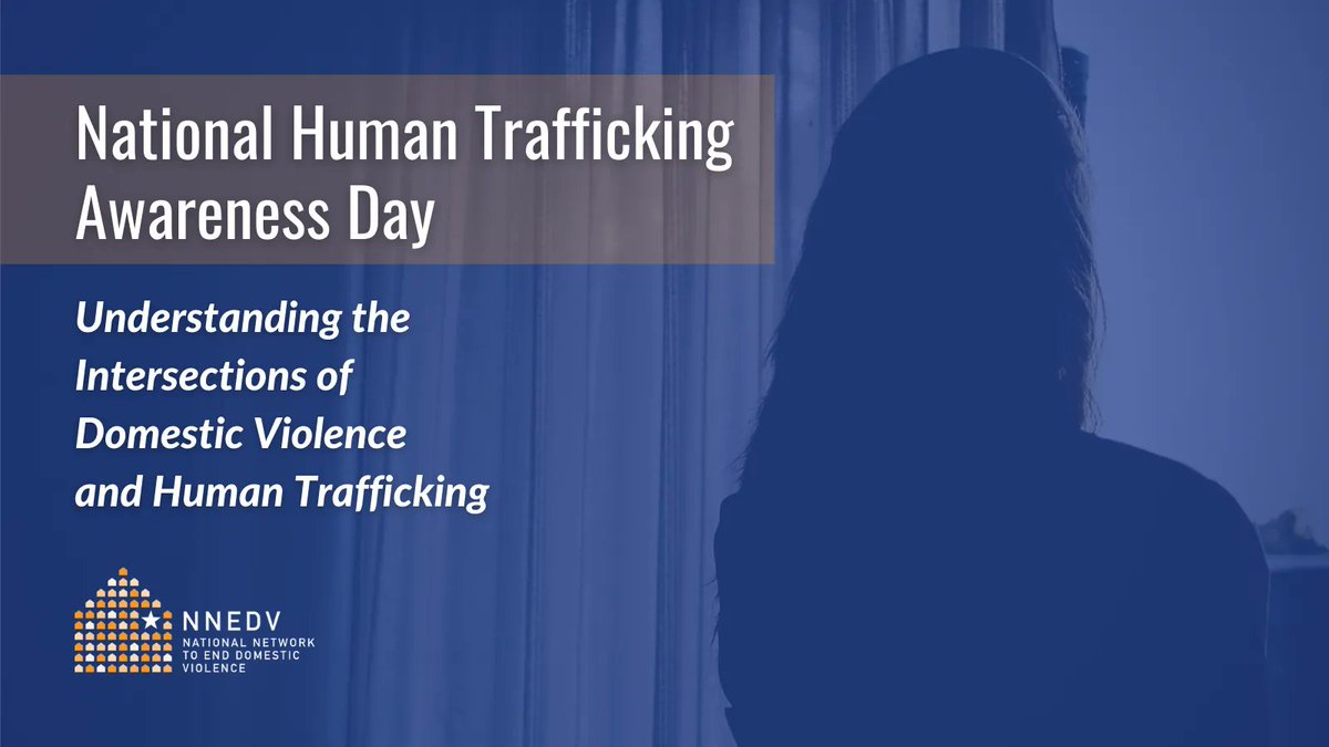 nnedv's tweet photo. Today is National Human Trafficking Awareness Day (#NHTAD). Did you know that abusers and traffickers often use similar behaviors to exert power and control? Acknowledging this intersection helps us best support survivors and create change: https://t.co/0ZljtGu9Kf
#WearBlueDay https://t.co/ej7ylmC5E8