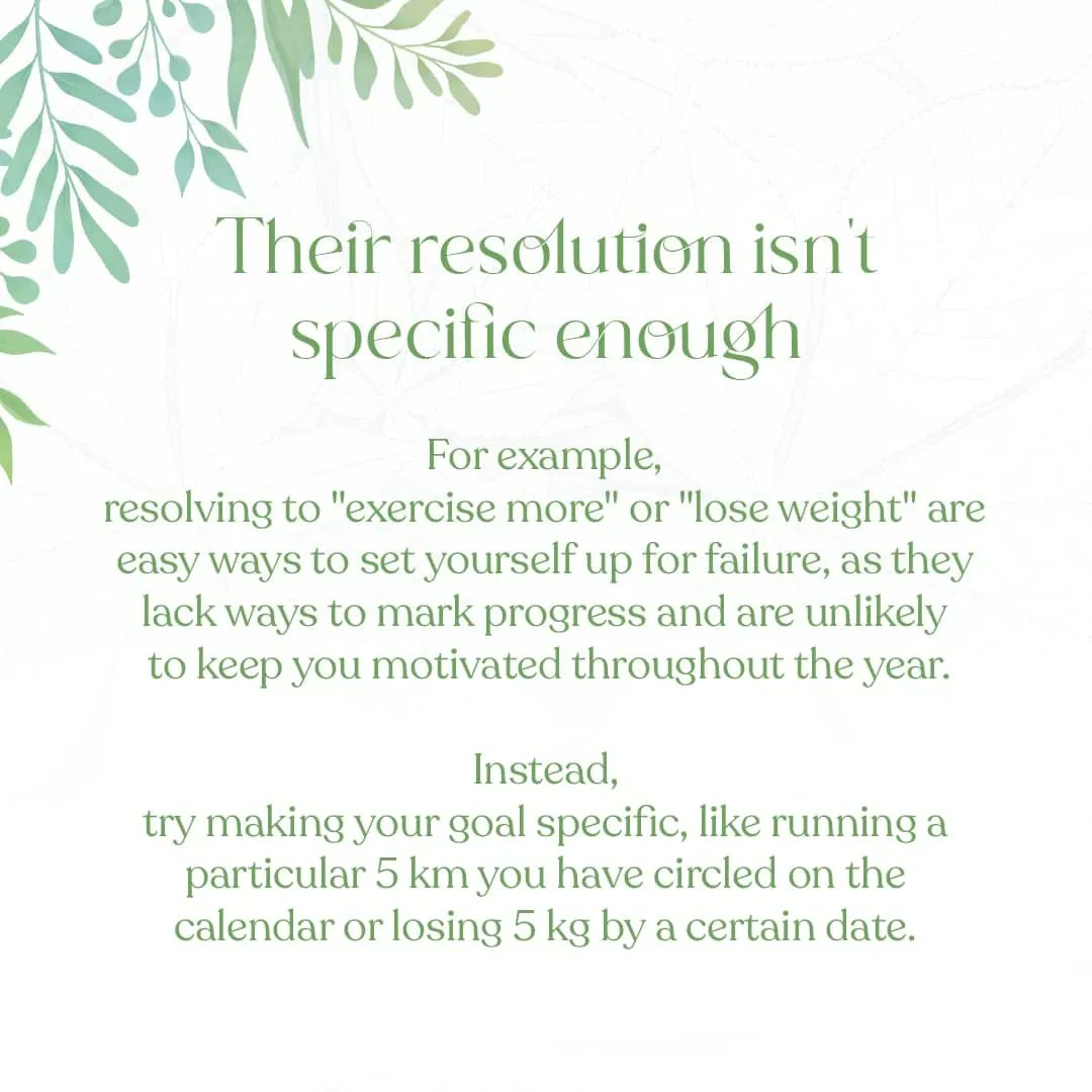 Failing through your new year’s resolution already? 
You are not alone. Many of us try to form big resolutions only to realise one tiny mistake by the year end- not keeping the resolutions specific enough.