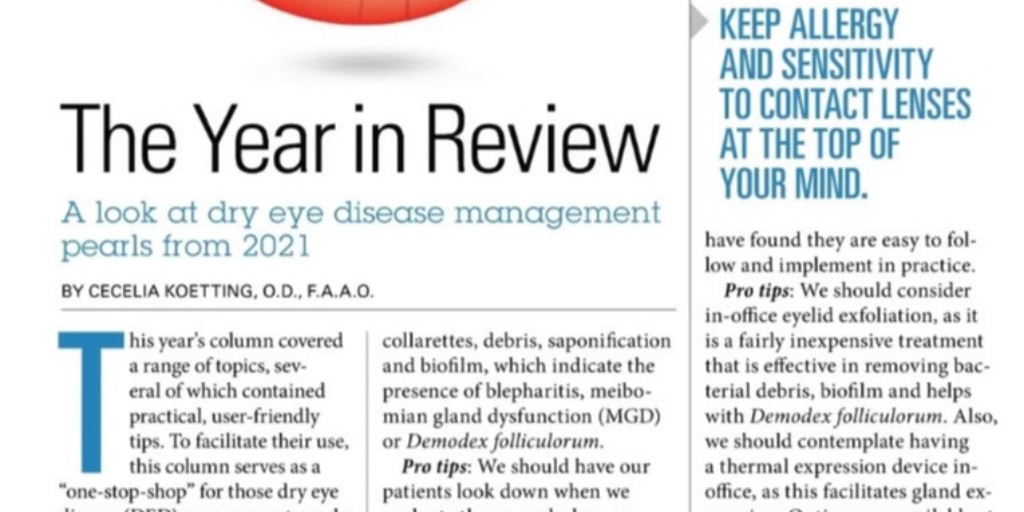 The Year in Review--- Take a look at dry eye disease management pearls from 2021 with Dr. Cecelia Koetting. 

#dryeye #2021inreview

CLINICAL: Dry Eye
The Year in Review
By Cecelia Koetting, OD, FAAO
Optometric Management November 2021

Follow Link: ow.ly/MYIP50Hr3Qn