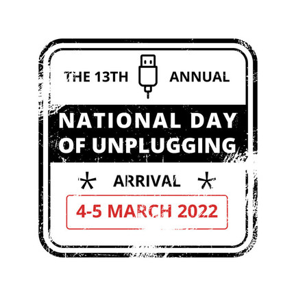 UNPLUG COLLABORATIVE ANNOUNCES 2022 DATES FOR 13TH ANNUAL “NATIONAL DAY OF UNPLUGGING” 

The 24-hour respite from technology will take place in 2022 from 
sundown Friday, March 4 to sundown Saturday, March 5 prn.to/3r3mbb1