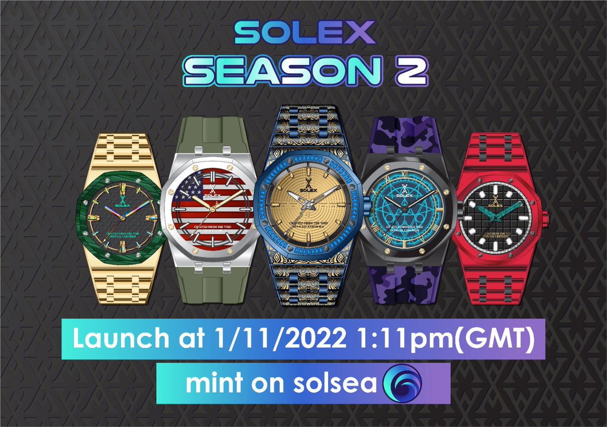 solexwatchco's tweet photo. To our SOLEX Community:

Welcome to the OFFICIAL LAUNCH DAY FOR OUR S2 COLLECTION!

We are currently LIVE on @SolSeaNFT and instructions on how to mint are posted in our Discord or check out our previous tweets for help!

#SOLnfts #NFTCommunity #NFTdrop #Metaverse #Solana https://t.co/YByTo2b0Do