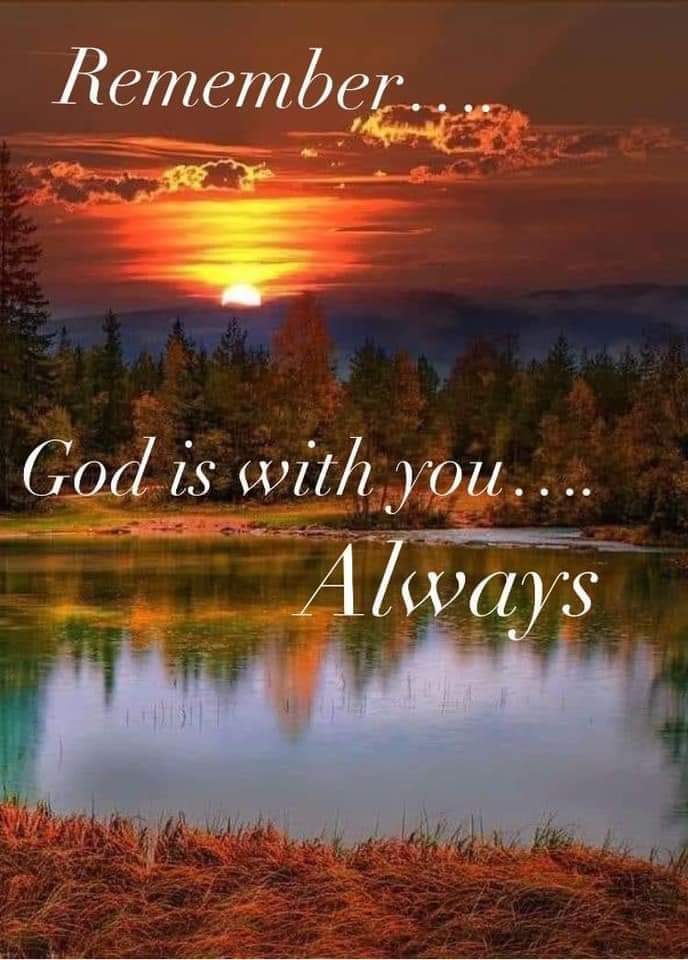 God will never leave you, nor forsake you. He.13:5.