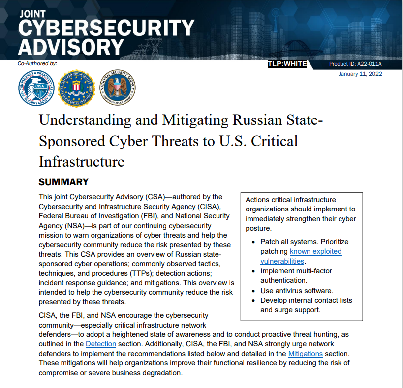 New joint cybersecurity advisory from <a href="/NSACyber/">NSA Cyber</a>, <a href="/CISAgov/">Cybersecurity and Infrastructure Security Agency</a> and <a href="/FBI/">FBI</a>: Understanding and Mitigating Russian State-Sponsored Cyber Threats to U.S. Critical Infrastructure.  See: media.defense.gov/2022/Jan/11/20…