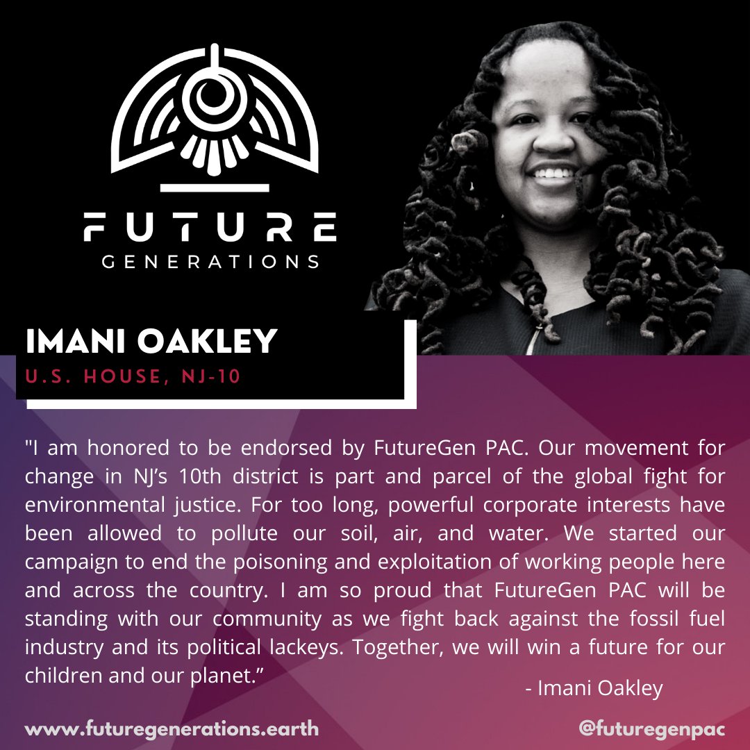 We are confident that in Congress @ImaniOakleyNJ10  will fight for workers’ rights, innovative infrastructure that meets today's climate needs, environmental justice, universal healthcare, and an inclusive economy that leaves no one behind. #ImaniForTheFuture