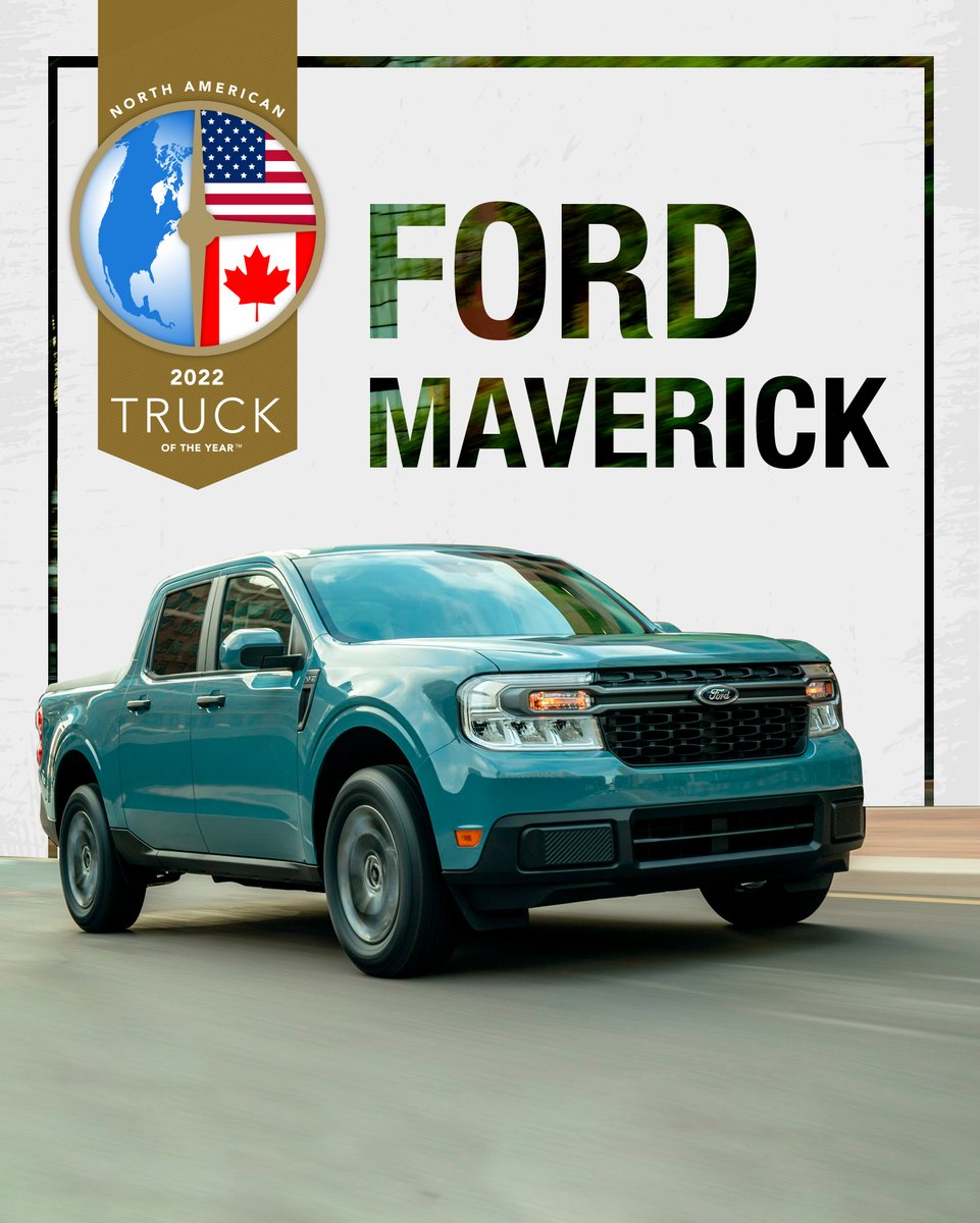 The <a href="/Ford/">Ford Motor Company</a> Maverick has been named the 2022 North American Truck of the Year!