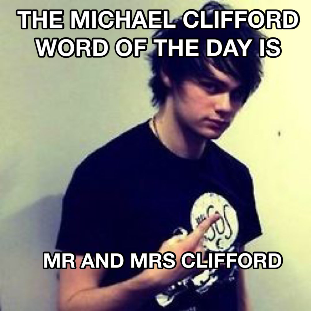 the Michael Clifford word of the day is: Mr and Mrs Clifford