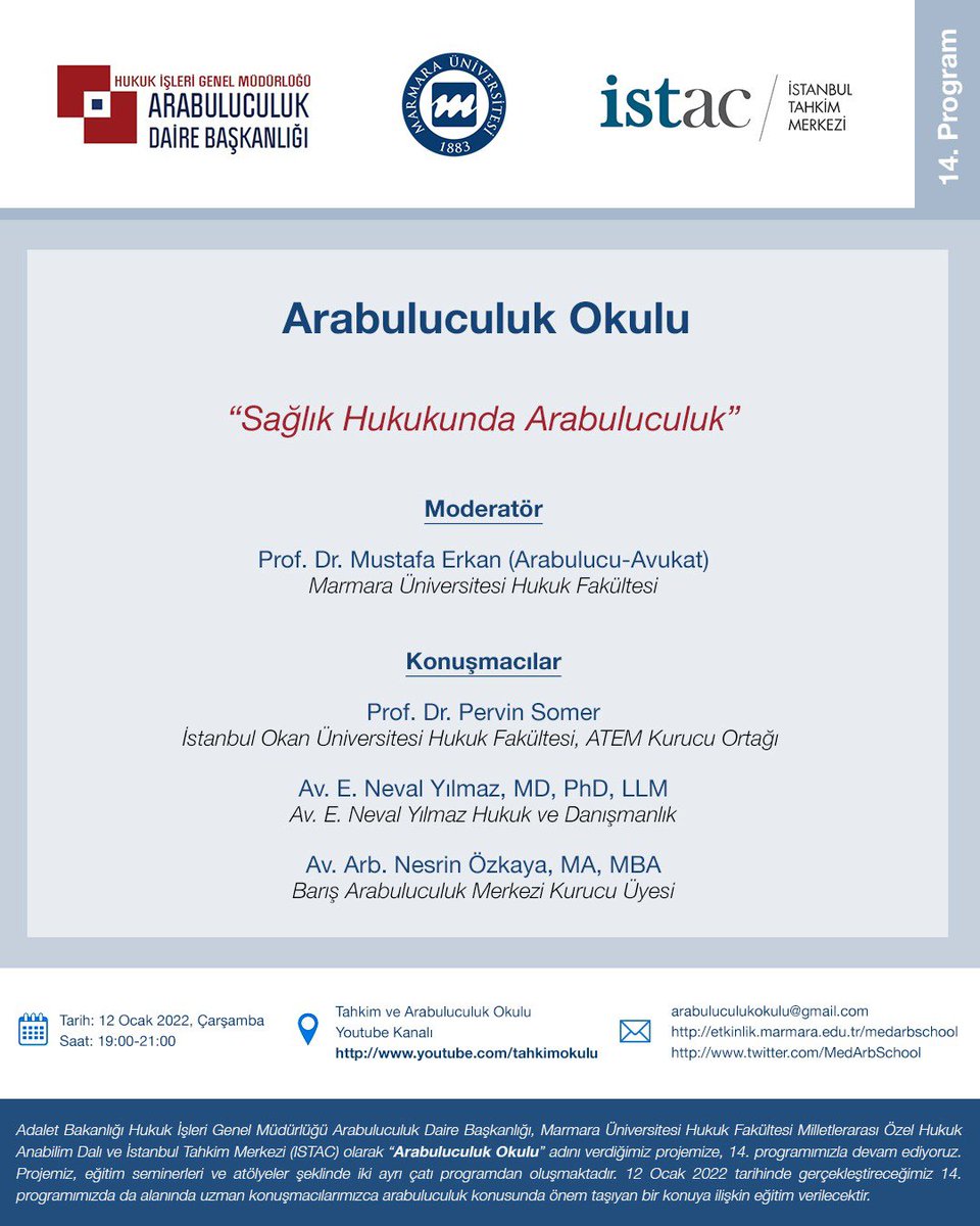 Arabuluculuk_'s tweet photo. Daire Başkanlığımız, Marmara Üniversitesi ve İSTAC işbirliği ile 12 Ocak 2022 tarihinde 19:00-21:00 saatleri arasında “Sağlık Hukukunda Arabuluculuk” programı Tahkim ve Arabuluculuk Okulu YouTube kanalı üzerinden online olarak gerçekleştirilecektir. https://t.co/O8hn8Utzmb
