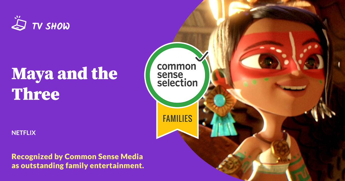 .<a href="/netflix/">Netflix</a>'s <a href="/mayaandthe3/">mayaandthe3</a> is a #CommonSenseSelection featuring movie-like animation and superb storytelling. The miniseries follows a Mesoamerican warrior princess and her family and touches on a few mature themes. Best for ages 9+. Full review: comsen.se/3FcZwhC