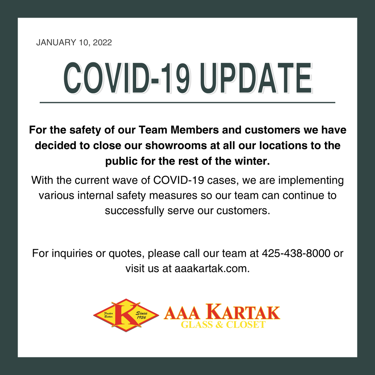 Due to the current wave of COVID-19 cases affecting the state of Washington, we have decided to close our showrooms for the rest of the winter. We appreciate your understanding and look forward to continuing to safely serve our customers! #aaakartak #aaakartakinstalls #Covid19