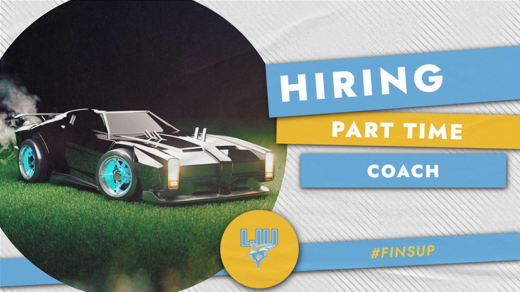 We are also in the process of adding a Part-Time Remote Rocket League Coach! Please Reach out to associate head coach <a href="/MattTaylorLoL/">MattTaylorLoL</a> or at his email Matthew@Taylor.liu.edu