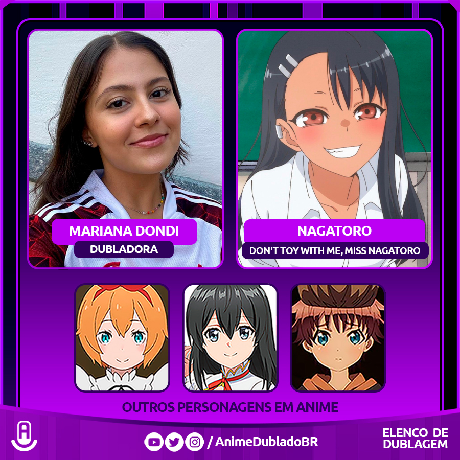 DUBLADORA DA NAGATORO (DON'T TOY WITH ME, MISS NAGATORO) conta como COMEÇOU  a DUBLAR a PERSONAGEM 