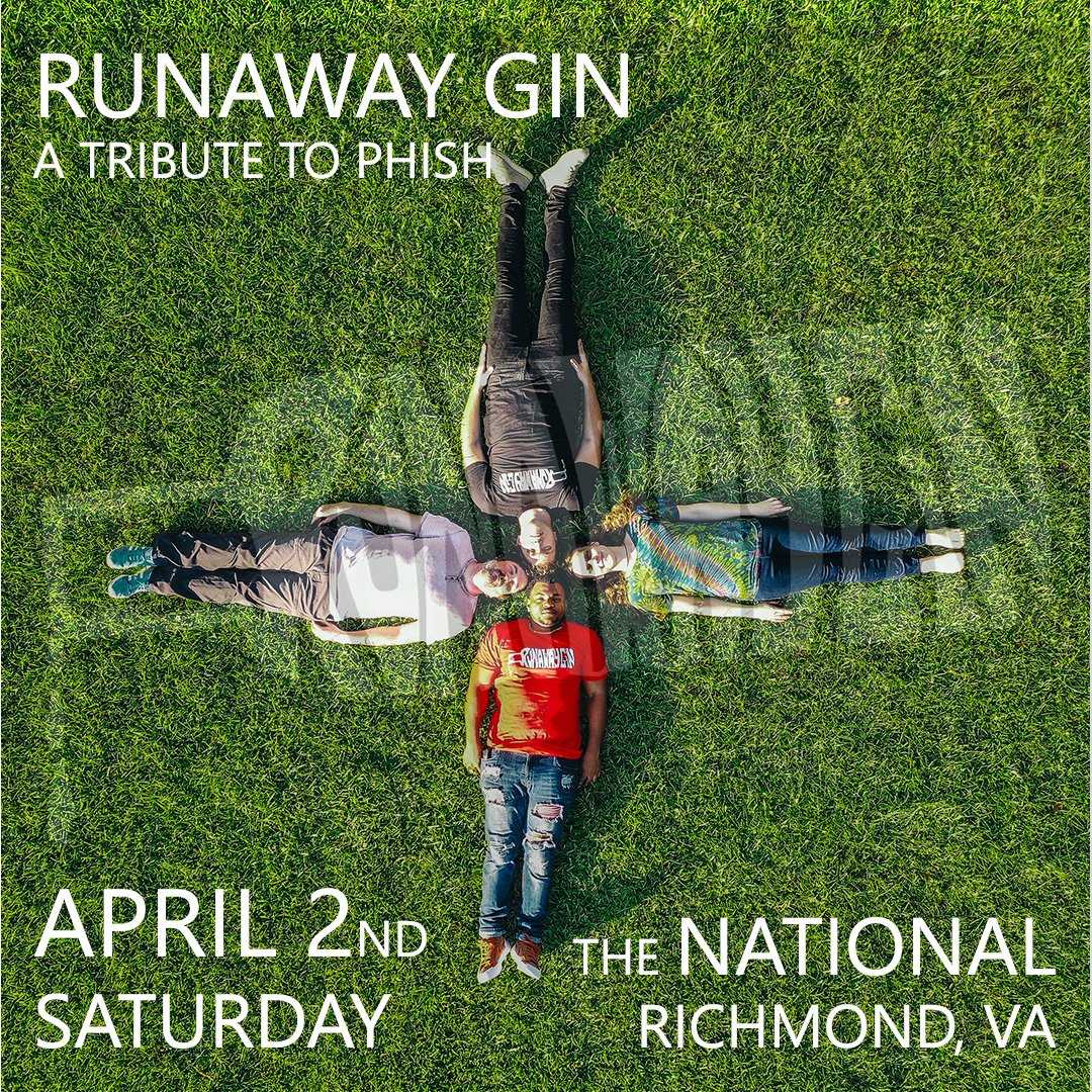 ⭕ Just Announced ⭕ <a href="/runaway_gin/">Phish Tribute: Runaway Gin</a> a tribute to Phish Sat, Apr 2 at The National! Tickets on sale THIS FRI at 12pm at thenationalva.com and at The National box office

Part of the Yuengling Concert Series
See our website for the latest health &amp; safety policies for entry.