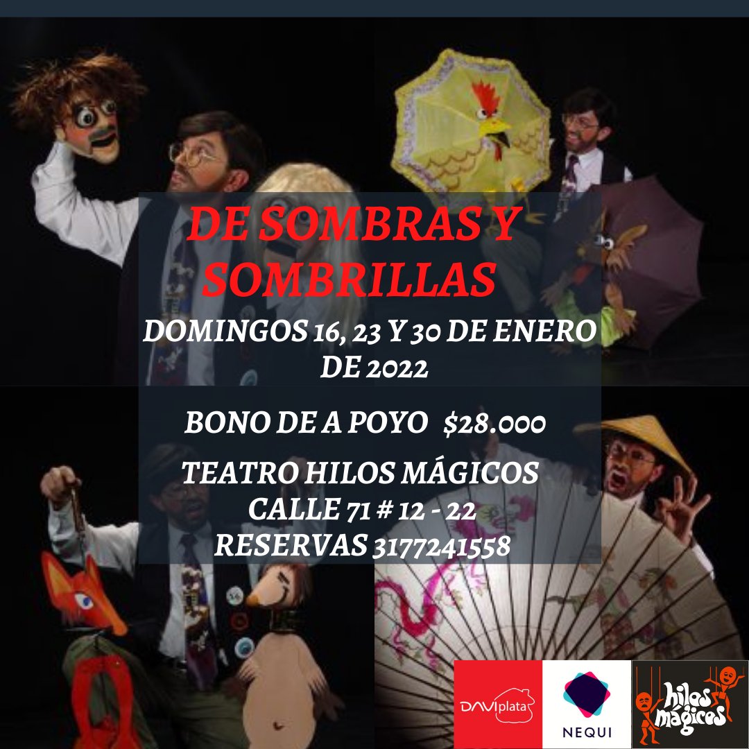 HILOSMAGICOS's tweet photo. ¡¡DE REGRESO AL TEATRO!!
En este 2022 el teatro Hilos Mágicos te invita a que nos acompañes a obra DE SOMBRAS Y SOMBRILLAS, 
Los domingos 16, 23 y 30 de enero a las 11:00 am y 3:00 pm 
Calle 71 # 12 22
Reservas al 3177241558
Recuerda traer tu carnet de vacunación https://t.co/xuaY9wgBCV