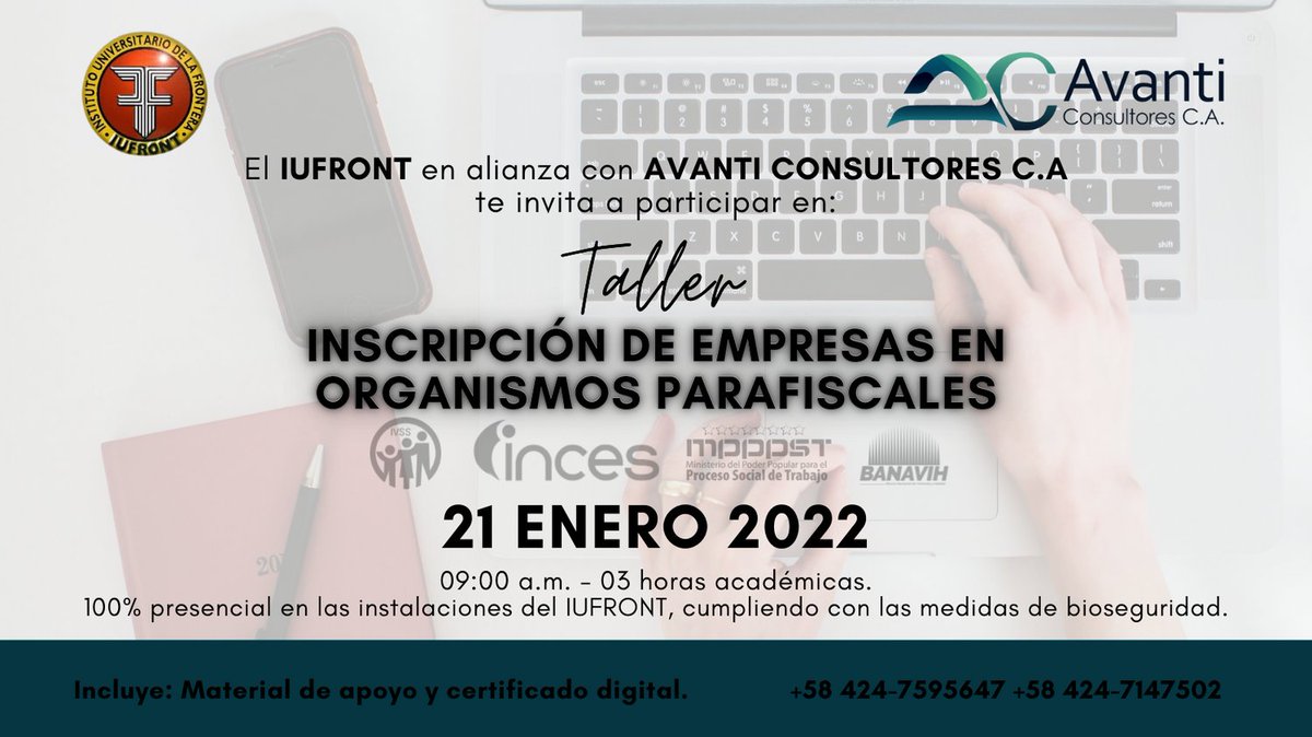 AVANTICONTIGO's tweet photo. Junto al IUFRONT ​te ofrecemos el Taller:
INSCRIPCIÓN DE EMPRESAS EN ORGANISMOS PARAFISCALES
En el cual te enseñaremos paso a paso, el camino a la formalización tu emprendimiento o negocio.
 Cupos limitados https://t.co/ih9VItDO6y