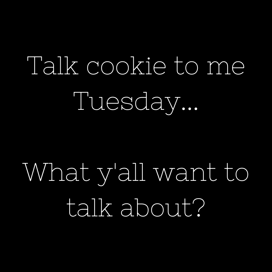 Cookiesandconv1's tweet photo. What y'all want to talk about on this #talkcookietometuesday 

#talkcookietome #cookiesandconversations #cookiebreak #encouragingconversations #dreamchaser #pastrychef https://t.co/yQQNnLhymy
