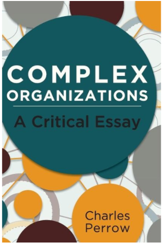 tokoyokoi's tweet photo. Reading #Perrow's Complex Organizations and realizing that this is required reading for anybody joining the #workforce or working within #organizations. So many insights. https://t.co/V7cwdUHrQt