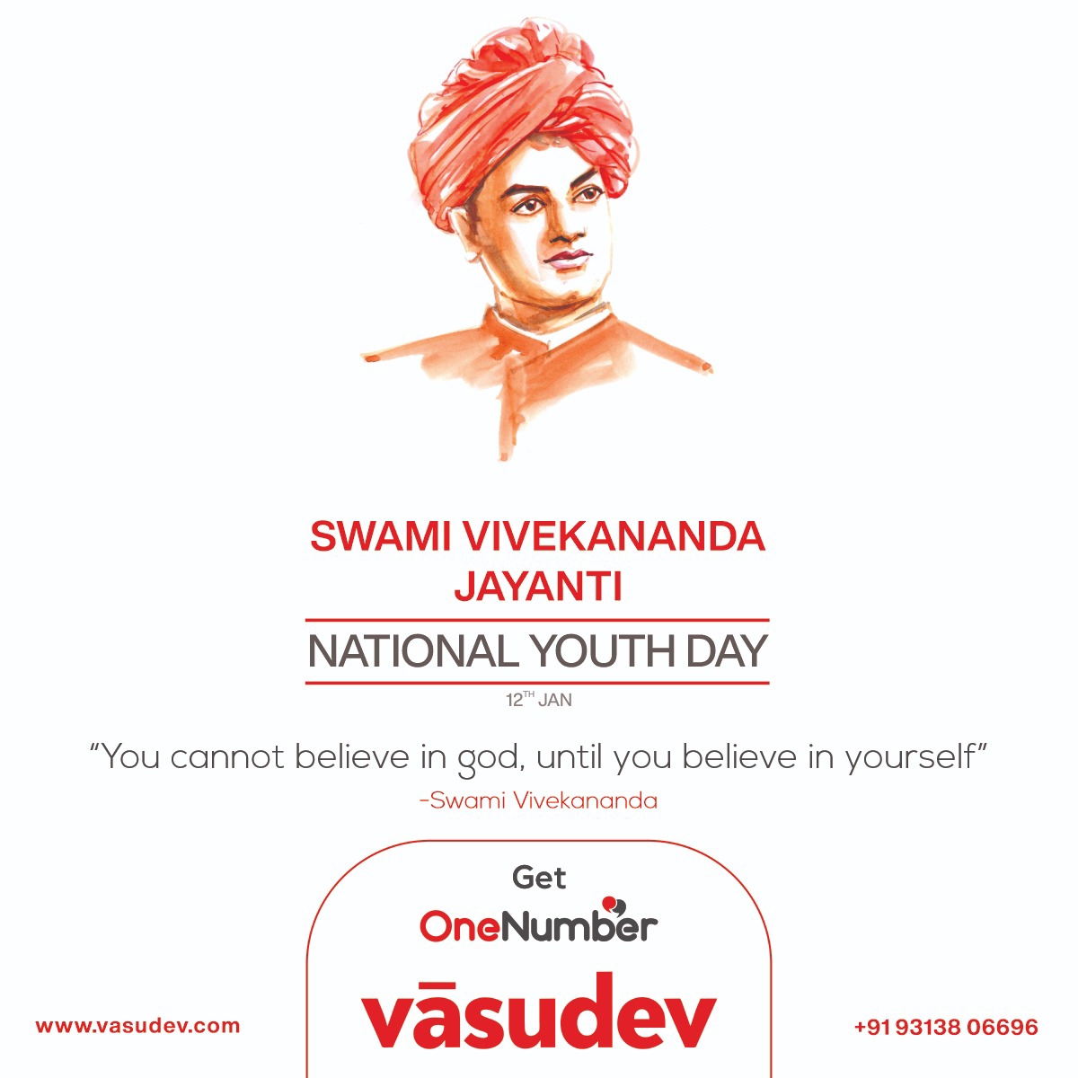 VasudevGlobal's tweet image. "You cannot believe in god, until you believe in yourself!"

#TeamVasudevGlobal wishes you a Happy Swami Vivekanand Jayanti!

#VasudevGlobal #vivekanandjayanti #YouthDay #MessageAll #OneNumber #vimsys #IVRservice #BulkSMS