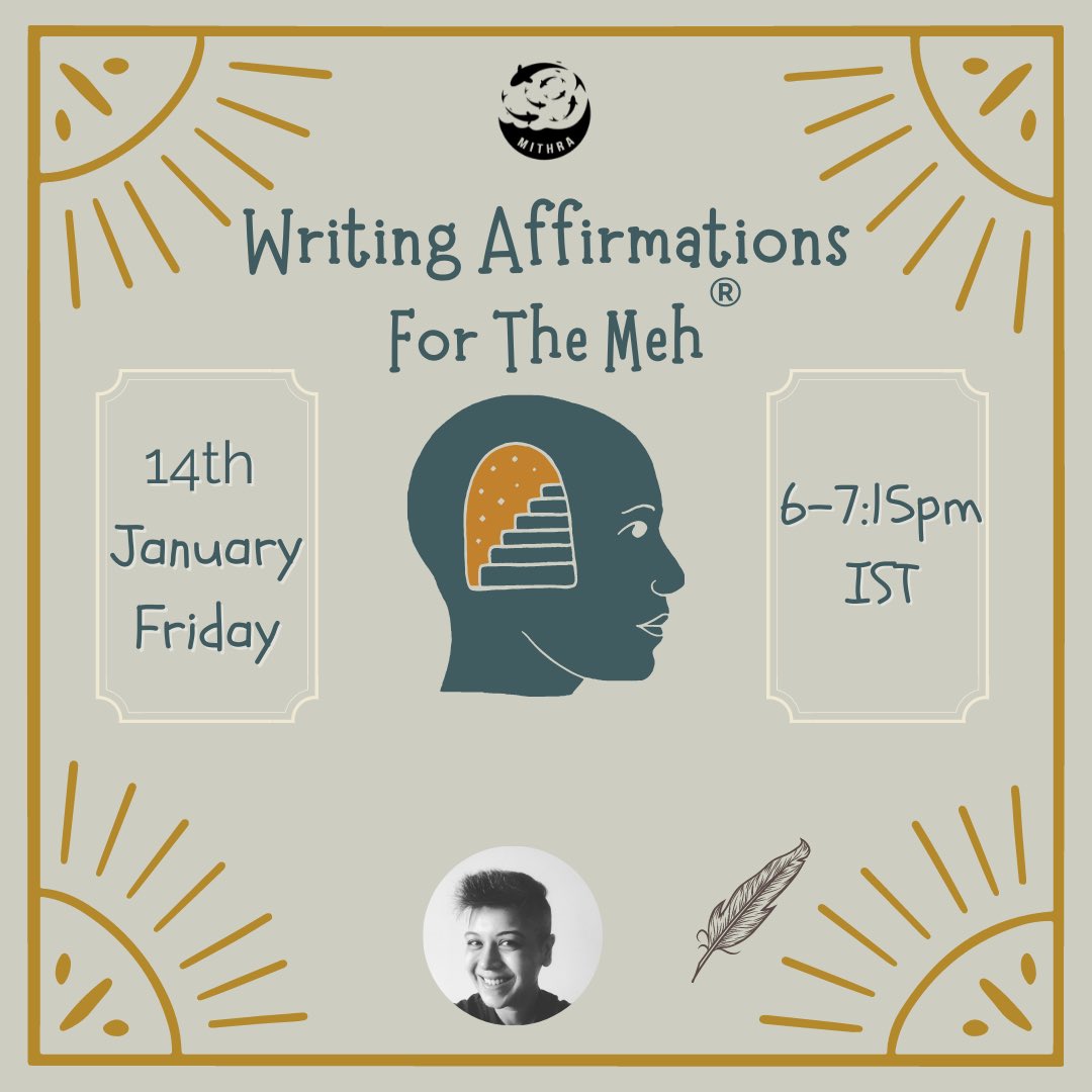 adwaita_one's tweet photo. Writing Affirmations for The Meh! 14th January Friday 6pm-7.15pm IST!
Come breathe, let your feelings be. This is not a writing class; it is for catharsis.
Link to sign up: @MithraTrust &amp; here!👇🏽
.
https://t.co/X4HCZUNz5r
.
#mentalhealth #writing #writingcommunity #affirmations https://t.co/uS0vikkcMb