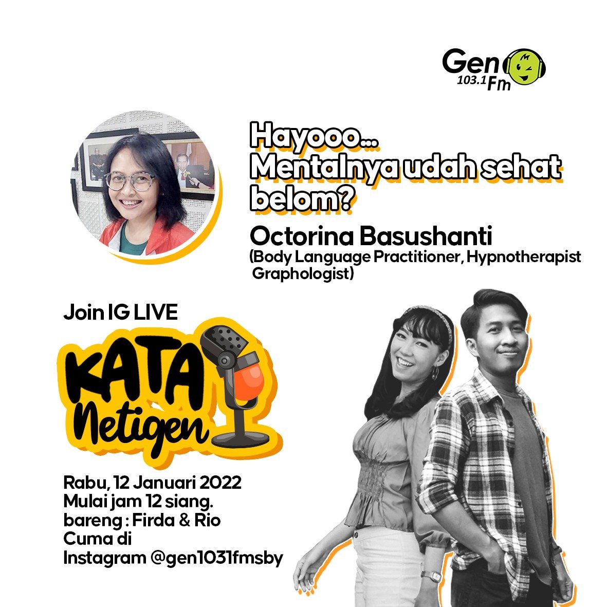 Sobat GEN, mau tau cara ngatasi stress? 

Ntar siang jangan lupa join ya di #KataNetigen Live IG bareng <a href="/rio_rodi/">Rio Rohadi</a> Firda dengan narsum Octorina Basushanti <a href="/OctoTouch_ID/">Octo Touch</a> (Body Language Practitioner, Hypnotherapist, Graphologist) 

#InfoGenWaniPooll 
#gen1031fmsby 
#selfhealing
