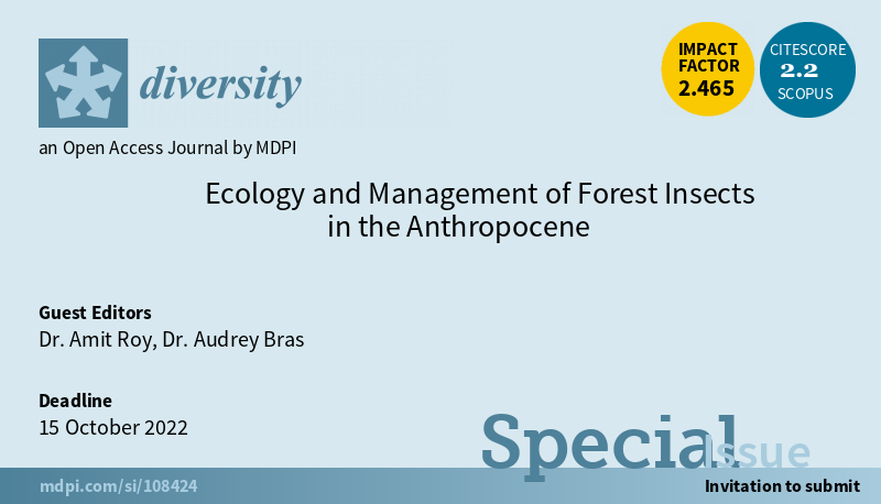 DiversityMDPI's tweet photo. #CallforPaper Special Issue "#Ecology and #Management of #Forest #Insects in the Anthropocene", edited by Dr. Amit Roy and Dr. Audrey Bras https://t.co/Ko95ZbuyIH
Submission Deadline: 15 October 2022. https://t.co/y2HnYLqK4h