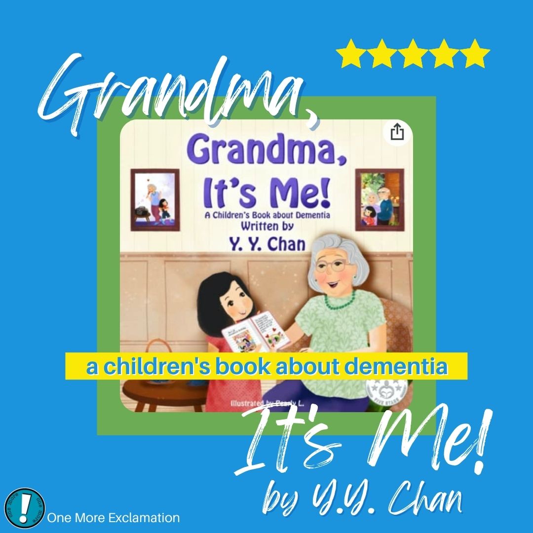 Grandma, It's Me! A Children's Book about Dementia by Y.Y. Chan
The author poured her heart into this book about her grandma. She took a heavy subject and wrapped it in love. Amazon: mybook.to/GrandmaItsMe 

#grandmaitsmebook #dementia #Alzheimers #kidsauthor #newchildrensbook