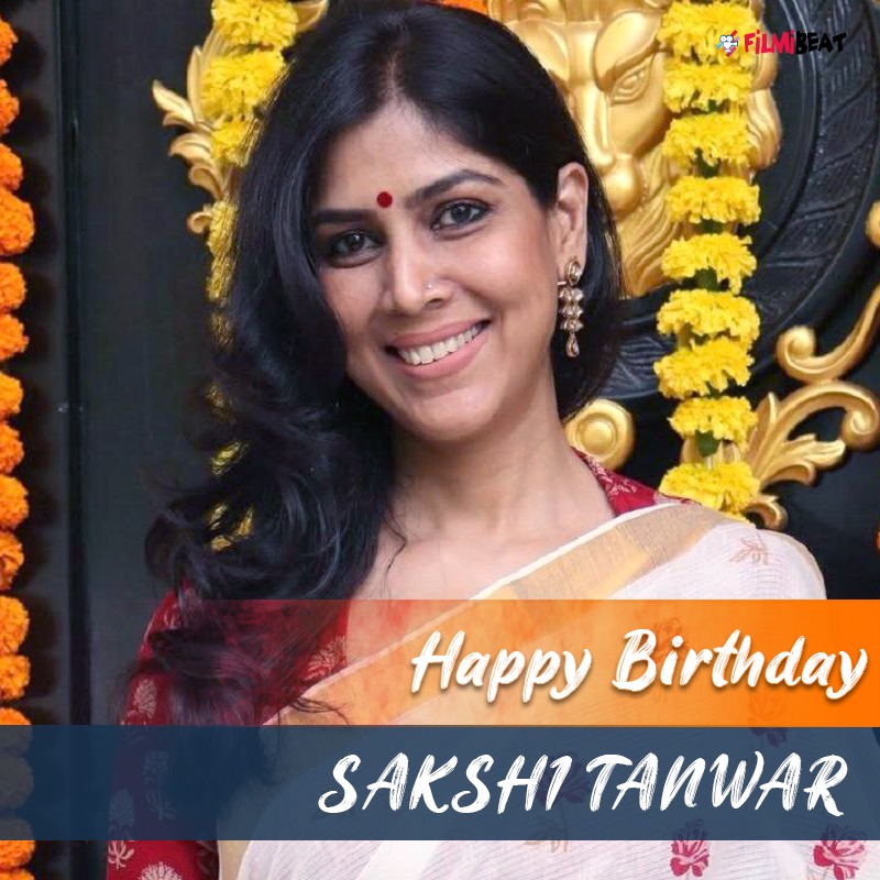Happy Birthday  Sakshi Tanwar 